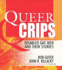 Queer Crips: Disabled Gay Men and Their Stories (Haworth Gay & Lesbian Studies)