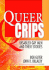 Queer Crips: Disabled Gay Men and Their Stories (Haworth Gay & Lesbian Studies)