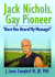 Jack Nichols, Gay Pioneer: Have You Heard My Message?
