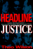 Headline Justice: Inside the Courtroom--the Country's Most Controversial Trials