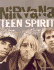 Nirvana: Teen Spirit: the Stories Behind Every Song