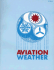Aviation Weather: for Pilots and Flight Operations Personnel Federal Aviation Administration