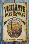 Vigilante Days and Ways (Sweetgrass Books Reprint Series)