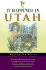 It Happened in Utah