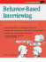 Behavior Based Interviewing: Selecting the Right Person for the Job (Crisp Fifty-Minute Series)