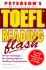 Peterson's Toefl Reading Flash: the Quick Way to Build Reading Power (Toefl Flash Series)