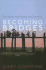 Becoming Bridges: the Spirit and Practice of Diversity