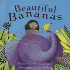 Beautiful Bananas