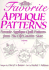 Favorite Applique Patterns: Favorite Applique Quilt Patterns From the Old Country Store