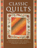 Classic Quilts: Tradition With a Twist: 13 Sensational Patchwork & Applique Patterns