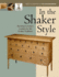 In the Shaker Style: Building Furniture Inspired By the Shaker Tradition