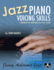 Jazz Piano Voicing Skills