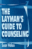 The Layman's Guide to Counseling