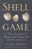 Shell Game: a True Account of Beads and Money in North America