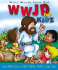 Wwjd for Kidz: What Would Jesus Do for Kids-Great Bible Stories to Help Children Walk in Jesus' Steps