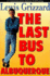 The Last Bus to Albuquerque: a Commemorative Edition Celebrating Lewis Grizzard