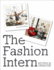 The Fashion Intern [With Cdrom]