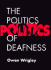 The Politics of Deafness (Hardcover)