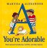 A You'Re Adorable