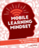 Mobile Learning Mindset: the Principal's Guide to Implementation (Mobile Learning Mindset, 2)