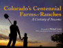 Colorado Centennial Farms and Ranches: a Century of Seasons