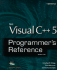 The Visual C++ 5 Programmer's Reference: Windows 95/Nt