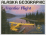 Frontier Flight (Alaska Geographic)