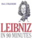 Leibniz in 90 Minutes (Philosophers in 90 Minutes Series)