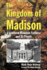 The Kingdom of Madison: a Southern Mountain Fastness and It's People