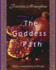 The Goddess Path: Myths, Invocations & Rituals