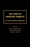 The Story of Managing Projects: an Interdisciplinary Approach