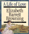 Love: the Story of Elizabeth Barrett Browning