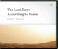 The Last Days According to Jesus