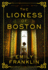 The Lioness of Boston: a Novel