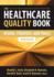 The Healthcare Quality Book: Vision, Strategy, and Tools