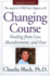 Changing Course: Healing From Loss, Abandonment and Fear