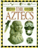 The Aztecs (Look Into the Past)