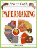 Papermaking (Arts & Crafts)