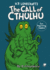 H. P. Lovecraft's the Call of Cthulhu