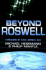 Beyond Roswell: the Alien Autopsy Film, Area 51, & the U.S. Government Coverup of Ufos