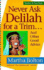 Never Ask Delilah for a Trim...: and Other Good Advice