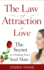 Law of Attraction for Love: the Secret to Finding Your Soul Mate