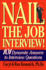 Nail the Job Interview! : 101 Dynamite Answers to Interview Questions