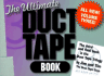 Duct Tape Book: the Ultimate Duct Tape Book