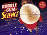 Bubble Gum Science