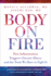Body on Fire: How Inflammation Triggers Chronic Illness and the Tools We Have to Fight It