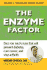 The Enzyme Factor