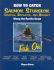 How to Catch Salmon, Sturgeon, Lingcod, Rockfish, and Halibut Along the Pacific Coast: Fish on!