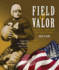 Field of Valor: Duty, Honor, Country, and Winning the Heisman