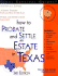 How to Probate and Settle an Estate in Texas (Legal Survival Guides)